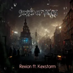 Sound Of Tears (feat. Kexstorm)